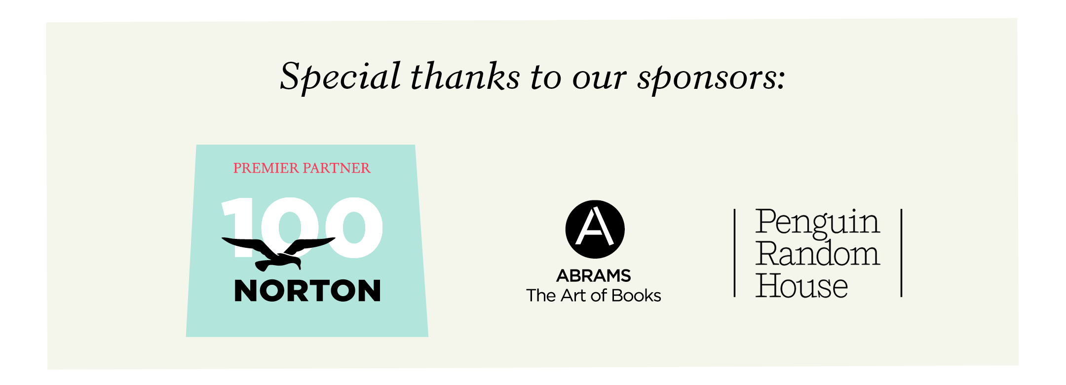 Special thanks to our sponsors Norton, Abrams, and Penguin Random House