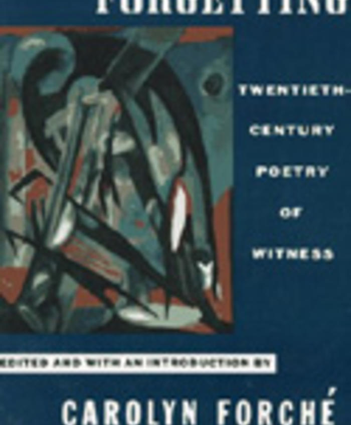 Great Anthology: Against Forgetting: Twentieth Century Poetry of Witness