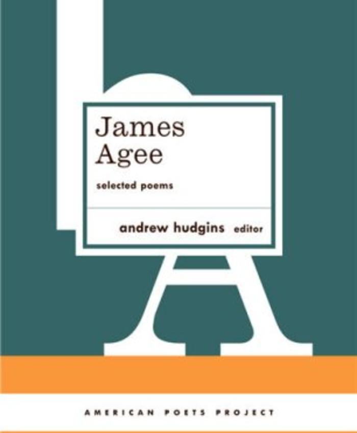 James Agee: Selected Poems