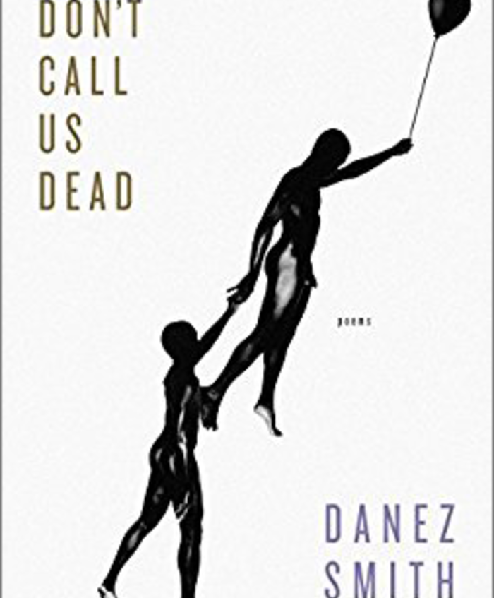 Don't Call Us Dead (Graywolf Press, September 2017)