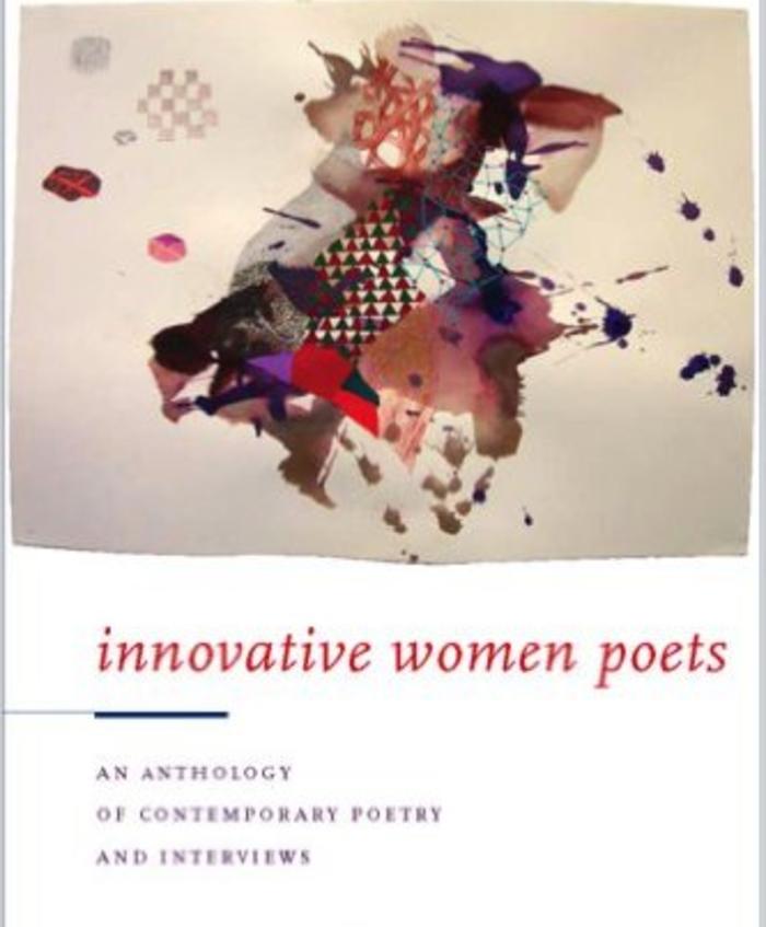 Innovative Women Poets: An Anthology of Contemporary Poetry and Interviews