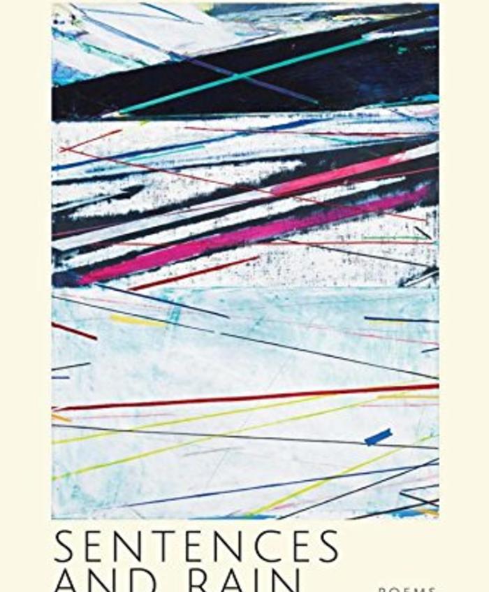 Sentences and Rain by Elaine Equi